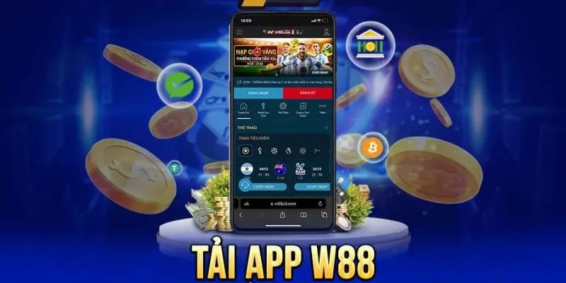 Tải app W88 với nhiều ưu đãi